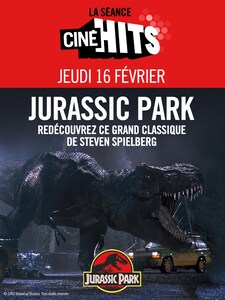 La séance Ciné Hits : Jurassic Park